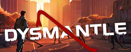 دانلود بازی DYSMANTLE v1.0.4.7 برای کامپیوتر – نسخه ElAmigos