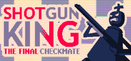 دانلود بازی کم حجم Shotgun King The Final Checkmate برای کامپیوتر
