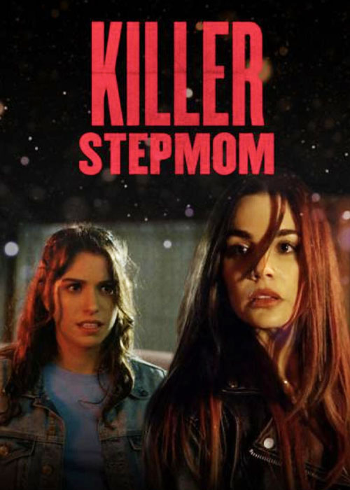 دانلود فیلم نامادری قاتل با زیرنویس فارسی Killer Stepmom 2022